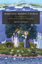"Mobilizing Krishna's World" by Heidi R. M. Pauwels, published by the University of Washington Press