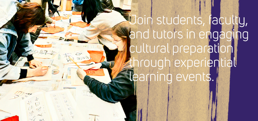 Join students, faculty, and tutors in engaging cultural preparation through experiential learning events.