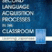 Second Language Acquisition Processes in the Classroom book cover